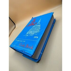 The Congressional Club Cookbook 9th Edition 1976 Bicentennial Hardcover Jacket